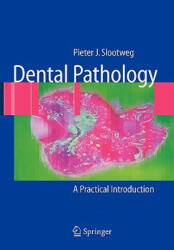 Dental Pathology - Pieter J. Slootweg (2010)