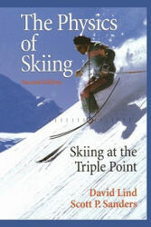 The Physics of Skiing - David A. Lind, Scott P. Sanders (2010)