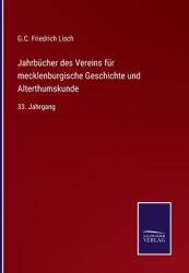 Jahrbcher des Vereins fr mecklenburgische Geschichte und Alterthumskunde: 33. Jahrgang (ISBN: 9783375049706)
