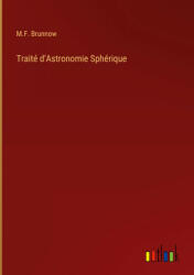 Traite d'Astronomie Spherique (ISBN: 9783368202477)