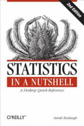 Statistics in a Nutshell 2e - Sarah Boslaugh (2012)