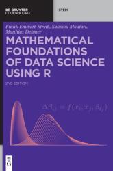 Mathematical Foundations of Data Science Using R (ISBN: 9783110795882)