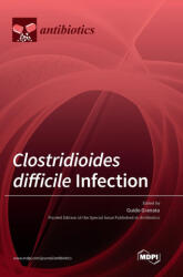 Clostridioides difficile Infection (ISBN: 9783036538785)