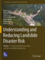 Understanding and Reducing Landslide Disaster Risk: Volume 1 Sendai Landslide Partnerships and Kyoto Landslide Commitment (ISBN: 9783030601980)