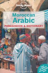 Lonely Planet Moroccan Arabic Phrasebook & Dictionary - Lonely Planet (ISBN: 9781741791372)