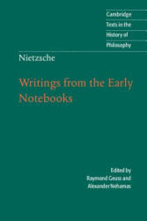 Nietzsche: Writings from the Early Notebooks - Raymond Geuss (2005)