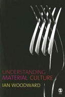 Understanding Material Culture (2007)