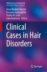 Clinical Cases in Hair Disorders (ISBN: 9783030934224)