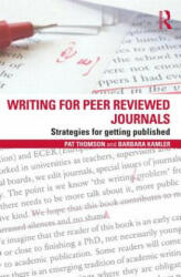 Writing for Peer Reviewed Journals: Strategies for getting published (2012)