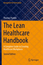 Lean Healthcare Handbook - Thomas Pyzdek (ISBN: 9783030699031)