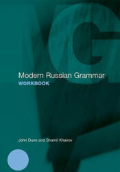 Modern Russian Grammar Workbook - John Dunn (2011)