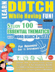 Learn Dutch While Having Fun! - For Beginners (ISBN: 9782491792534)