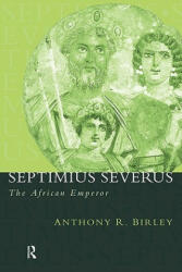 Septimius Severus - Anthony Birley (1999)