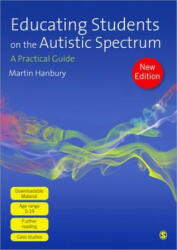 Educating Students on the Autistic Spectrum - Martin Hanbury (2012)