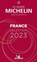 France - The MICHELIN Guide 2023: Restaurants (ISBN: 9782067257412)