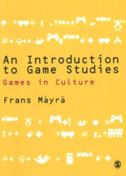 Introduction to Game Studies - Frans Mayra (2008)