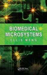 Biomedical Microsystems - Ellis Meng (2010)