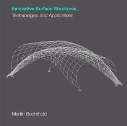 Innovative Surface Structures - Bechthold (2008)