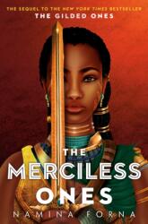 Gilded Ones #2: The Merciless Ones - FORNA NAMINA (ISBN: 9781984848741)