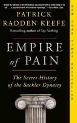 EMPIRE OF PAIN - PATRICK RADDEN KEEFE (ISBN: 9781984899019)