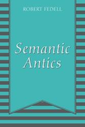 Semantic Antics (ISBN: 9781977254849)