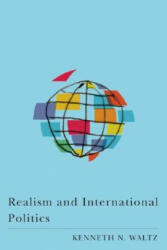 Realism and International Politics - Kenneth Waltz (2008)