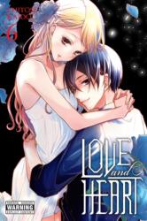 Love and Heart, Vol. 6 - Alethea Nibley, Athena Nibley, Chiho Christie, Chitose Kaido (ISBN: 9781975350222)