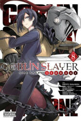Goblin Slayer Side Story: Year One, Vol. 8 (manga) - Kento Sakaeda (ISBN: 9781975350048)
