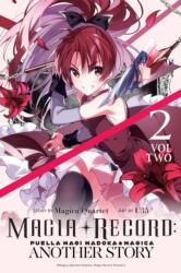 Magia Record: Puella Magi Madoka Magica Another Story, Vol. 2 (ISBN: 9781975349875)