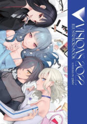 Visions 2022__Illustrators Book (ISBN: 9781975349523)