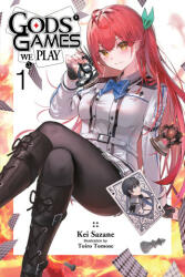 Gods' Games We Play, Vol. 1 (light novel) - Kei Sazane (ISBN: 9781975348496)