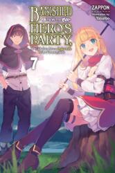 Banished from the Hero's Party, I Decided to Live a Quiet Life in the Countryside, Vol. 7 (ISBN: 9781975343262)