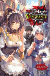 Hero Laughs While Walking the Path of Vengeance a Second Time, Vol. 4 (ISBN: 9781975323769)
