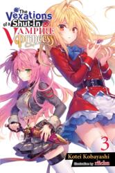 Vexations of a Shut-In Vampire Princess, Vol. 3 (ISBN: 9781975339531)