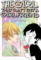 Girl That Can't Get a Girlfriend (ISBN: 9781974736591)