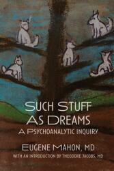 Such Stuff As Dreams (ISBN: 9781956864007)