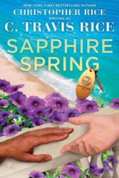Sapphire Spring - Christopher Rice (ISBN: 9781957568034)