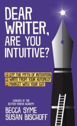 Dear Writer Are You Intuitive? (ISBN: 9781958349977)