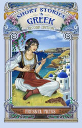 Short Stories in GREEK: 2nd edition (ISBN: 9781958312001)