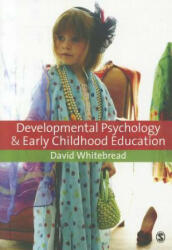 Developmental Psychology and Early Childhood Education: A Guide for Students and Practitioners (2011)