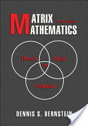 Matrix Mathematics: Theory Facts and Formulas - Second Edition (2009)