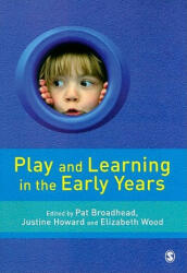 Play and Learning in the Early Years - Pat Broadhead (2010)
