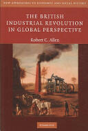 The British Industrial Revolution in Global Perspective (2004)