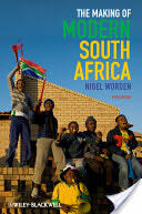 The Making of Modern South Africa: Conquest Apartheid Democracy (2011)