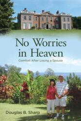 No Worries in Heaven (ISBN: 9781953114907)