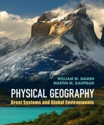 Physical Geography - William M Marsh (2012)