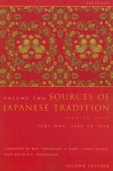 Sources of Japanese Tradition Abridged: 1600 to 2000; Part 2: 1868 to 2000 (2006)