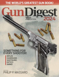 Gun Digest 2024, 78th Edition (ISBN: 9781951115883)