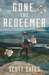 Gone The Redeemer (ISBN: 9781948449144)