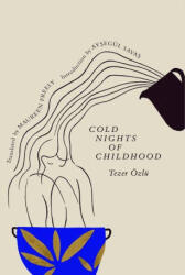 Cold Nights of Childhood - Maureen Freely (ISBN: 9781945492693)